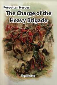Forgotten Heroes : The Charge of the Heavy Brigade