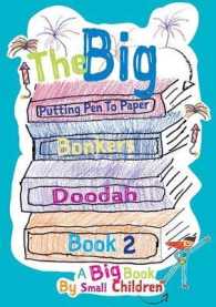 The Big Bonkers Doodah Book : A Big Book by Small Children