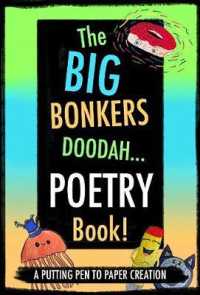 The Big Bonkers Doodah Poetry Book! : A Big Book by Small Children (The Big Bonkers Doodah Book)