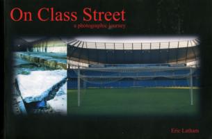 On Class Street : A Photographic Journey -- Paperback