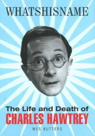 Whatshisname : The Life and Death of Charles Hawtrey