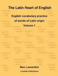 The Latin Heart of English: English Vocabulary Practice Volume 1 Compact Edition