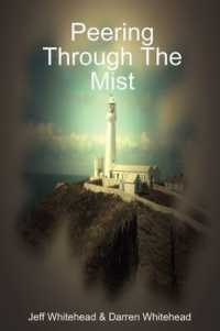 Peering through the Mist