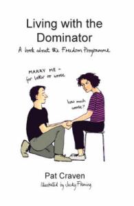 Living with the Dominator : A Book about the Freedom Programme -- Paperback / softback