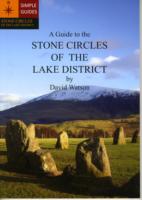 Guide to the Stone Circles of the Lake District -- Paperback / softback