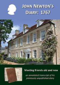 John Newton's Diary: 1767 : Meeting friends old and new: an annotated transcript of his previously unpublished diary