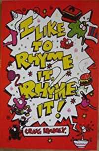 I Like to Rhyme it, Rhyme It! -- Paperback / softback
