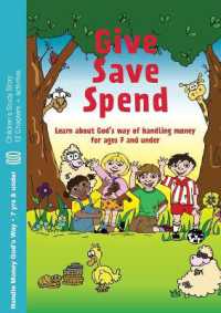 Give Save Spend : Learn about God's Way of Handling Money (Children's Books)