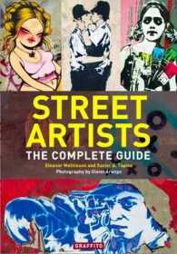 Street Artists : The Complete Guide