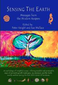 Sensing the Earth : Messages from the Wisdom Keepers