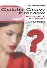 Cabin Crew Interview Questions & Answers : The Flight Attendant Interview Just Got Even Easier （3RD）