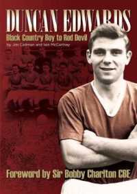 Duncan Edwards : Black Country Boy to Red Devil