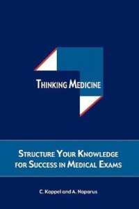 Thinking Medicine : Structure Your Thoughts for Success in Medical Exams （2ND）