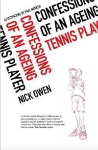 Confessions of an Ageing Tennis Player (The Confessions Sports Series) （4TH）