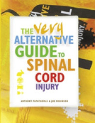 Very Alternative Guide to Spinal Cord Injury -- Hardback
