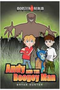 Monster Realm: Andy and the Boogey Man