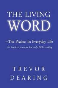 The Living Word : The Psalms in Everyday Life