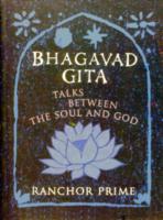 Bhagavad Gita : Talks between the Soul and God
