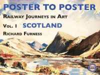 Railway Journeys in Art Volume 1: Scotland (Poster to Poster Series)