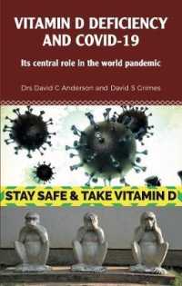 Vitamin D Deficiency and Covid-19 : Its Central Role in a World Pandemic