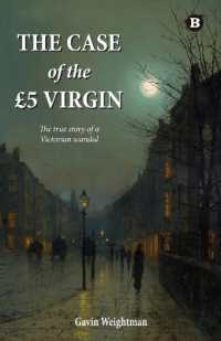 The Case of the GBP5 Virgin : The True Story of a Victorian Scandal