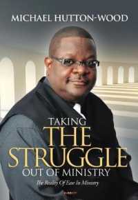 Taking the Struggle Out of Ministry : The Reality of Ease in Ministry