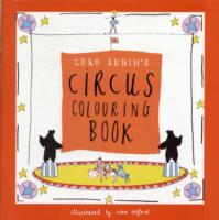 Zero Lubin's Circus Colouring Book (Zero Lubin's Colouring and Activity Books)