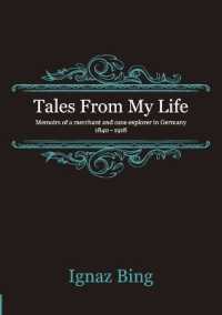 Tales from My Life : Memoirs of a Merchant and Cave Explorer in Germany 1840-1918