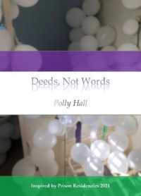 Deeds, Not Words : A Poetry Chapbook