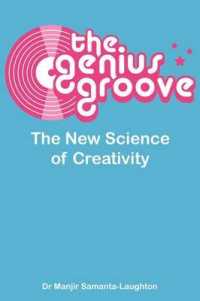 The Genius Groove : The New Science of Creativity