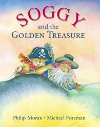 Soggy and the Golden Treasure -- Paperback / softback