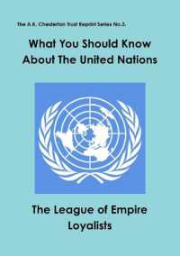 What You Should Know about the United Nations (The A.K. Chesterton Trust Reprint Series) （2ND）