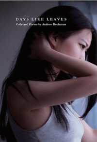 Days Like Leaves : Collected Poems by Andrew Buchanan