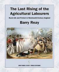 The Last Rising of the Agricultural Labourers : Rural Life and Protest in Nineteenth-century England
