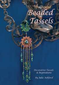 Spellbound Beaded Tassels : Decorative Tassels & Inspirations