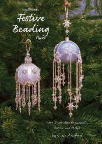 Spellbound Festive Beading Three : More Decorative Ornaments, Tassels and Motifs