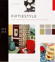 Fifties Style: Home Decoration and Furnishings in the 1950s (Moda Style Guides)