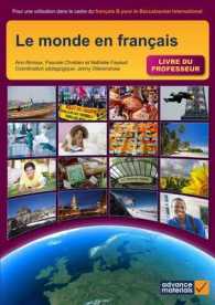 Le Monde En Franais Teacher's Book : Pour Une Utilisation Dans Le Cadre Du Francais B Pour Le Baccalaureat International