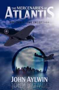 The Mercenaries of Atlantis : Volume 1-The Inception