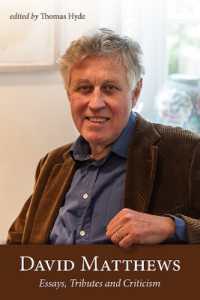 David Matthews : Essays， Tributes and Criticism