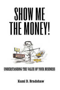 Show Me the Money! : Understanding the Value of Your Business