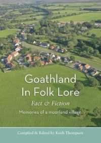 Goathland in Folk Lore : Fact & Fiction Memories of a moorland village.