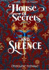 HOUSE OF SECRETS AND SILENCE (The House Trilogy)