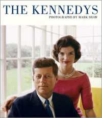 The Kennedys : Photographs by Mark Shaw