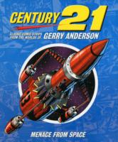 Century 21 : Classic Comic Strips from the Worlds of Gerry Anderson -- Hardback