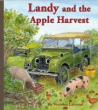 Landy and the Apple Harvest (Landy and Friends)