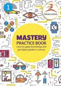Science Mastery Practice Book 1 : Learn to apply knowledge and get higher grades in science (Mastery Practice Books)