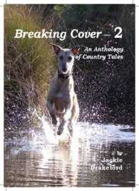 Breaking Cover - 2 : An Anthology of Country Tales