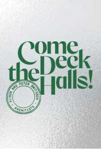 Come Deck the Halls! : Alison Smithson: Intertwining Life and Art