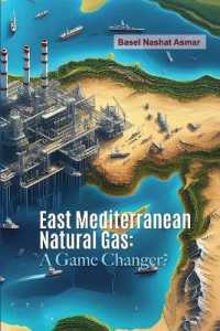 East Mediterranean Natural Gas : A Game Changer?